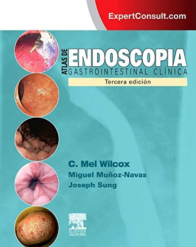 ATLAS DE ENDOSCOPIA GASTROINTESTINAL CLINICA