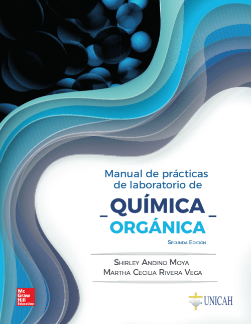 Libro Impreso-MANUAL LABORATORIO QUÍMICA ORGÁNICA 2E UNICAH
