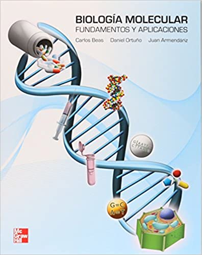 Biología Molecular Fundamentos y aplicaciones