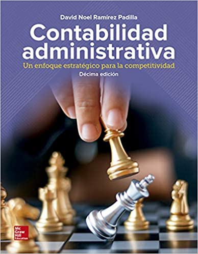 Libro impreso + acceso a plataforma connect Contabilidad Administrativa – David Noel Ramírez Padilla 10ed
