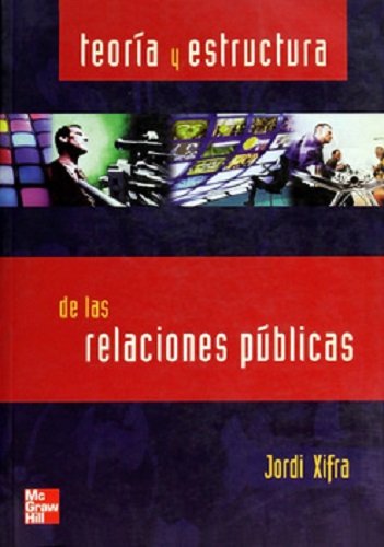 Oferta Especial Libro Impreso TEORIA Y ESTRUCTURA DE LAS RELACIONES PUBLICAS DE XIFRA JORDI