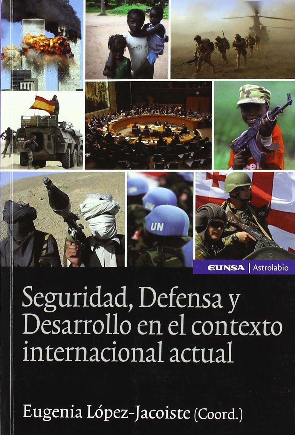 Libro Impreso Seguridad, defensa y desarrollo en el contexto internacional actual