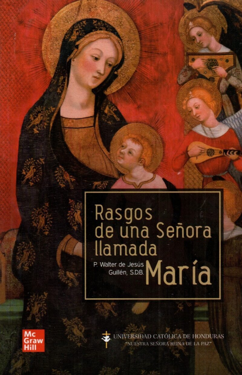 Libro impreso Rasgos de una Señora llamada Maria – UNICAH