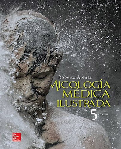 Libro Fisico-ARENAS MICOLOGÍA MÉDICA ILUSTRADA 5E