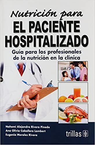 Libro Impreso-NUTRICIÓN PARA EL PACIENTE HOSPITALIZADO