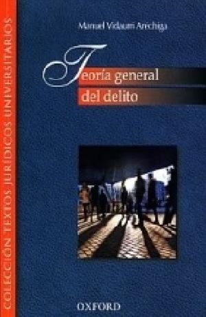 Libro Impreso TEORÍA GENERAL DEL DELITO 5ED 2020 VIDAURRI ARÉCHIGA