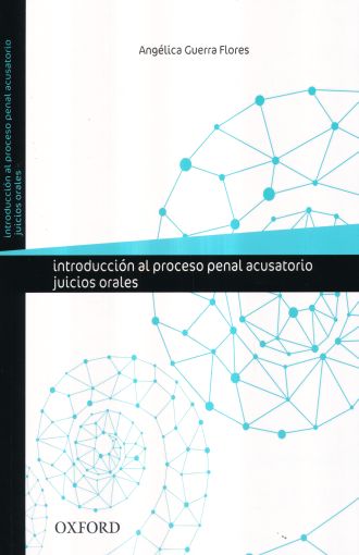 Libro Impreso Introducción Al Proceso Penal Acusatorio. Juicios Orales Guerra Flores, 2016
