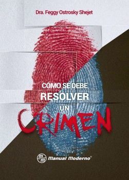 Libro Impreso COMO SE DEBE RESOLVER UN CRIMEN DRA. FEGGY OSTROSKY