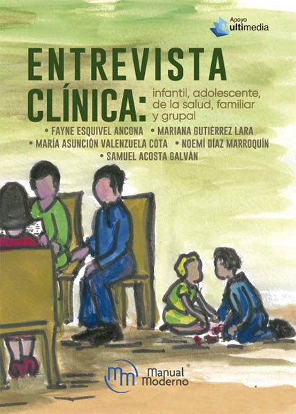 Libro Impreso Entrevista clínica infantil, adolescente, de la salud, familiar y grupal