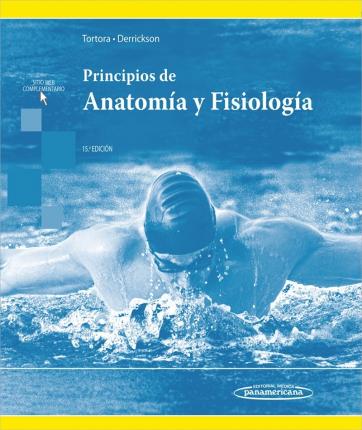 Tortora Principios De Anatomía Y Fisiología 15aed. Incluye Sitio Web