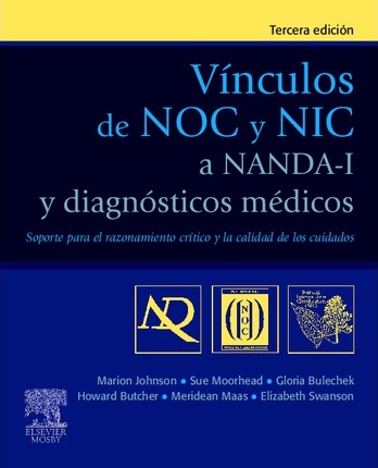 Libro Impreso VINCULOS DE NOC Y NIC A NANDA I Y DIAGNOSTICOS MEDICOS