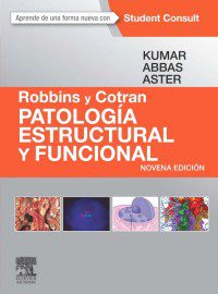 Patología estructural y funcional 9ed Robbins y Cotran
