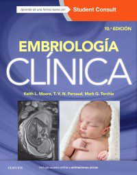 Libro Impreso-Moore  Embriología clínica 10 ed. © 2016 R 2018