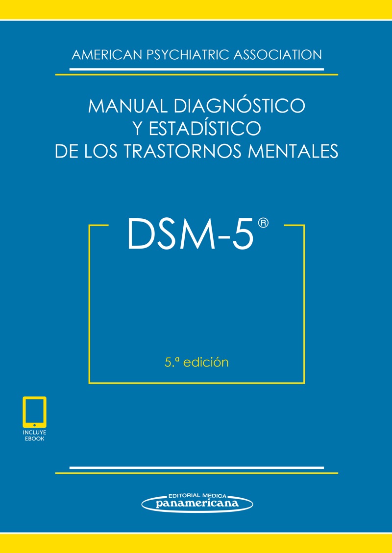 DSM-5. Manual Diagnóstico y Estadístico de los Trastornos Mentales (Incluye acceso a eBook)