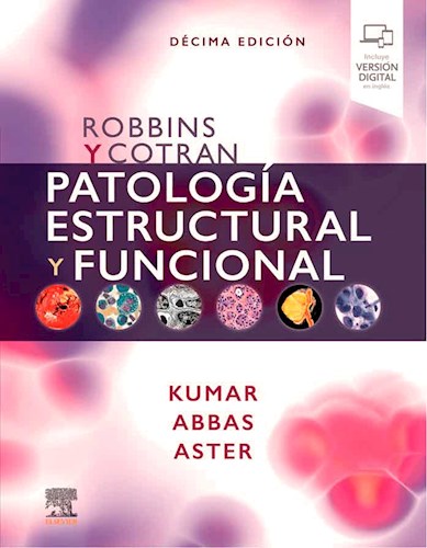 Patología estructural y funcional Robbins y Cotran. 10Ed