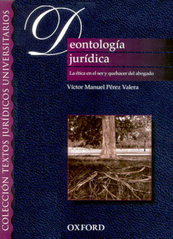 Libro Impreso DEONTOLOGIA JURIDICA VICTOR MANUEL PEREZ VALERA