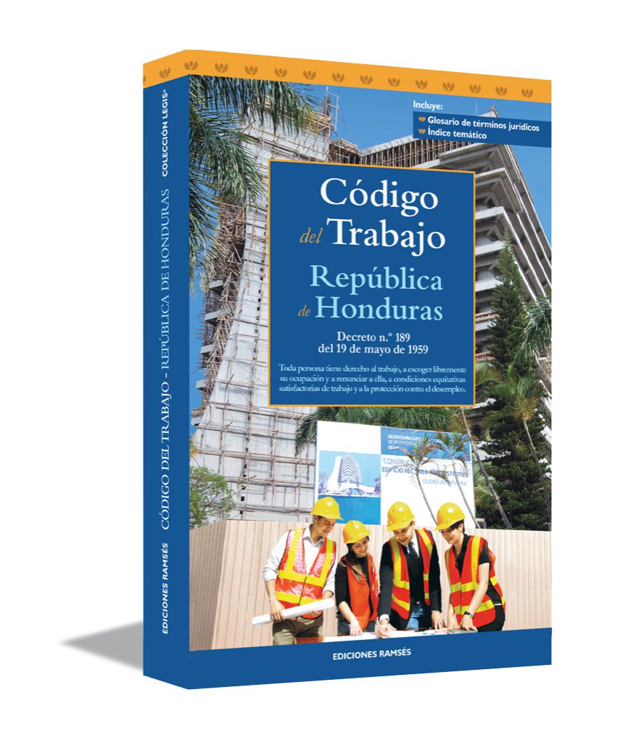 Código Del Trabajo República De Honduras E/ Ramses