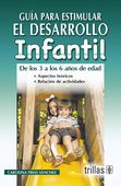 Libro Impreso-Frías Guía para estimular el desarrollo infantil: de los 3 a los 6 años de edad