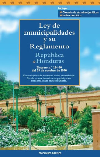 Libro Impreso-Ley de Municipalidades y Su Reglamento- República de Honduras – Ediciones Ramsés
