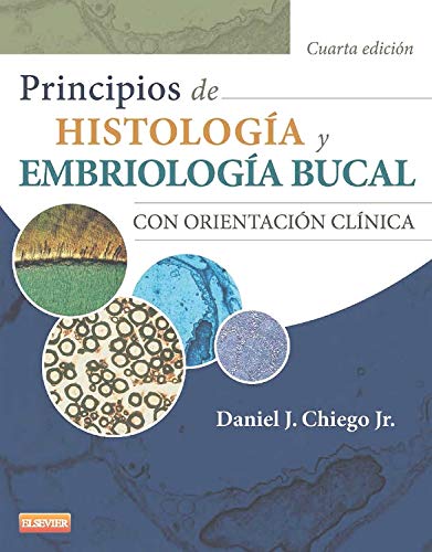 Libro Impreso Chiago Principios de histología y embriología bucal