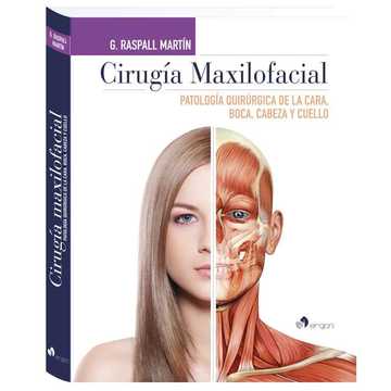 Libro impreso-Cirugía Maxilofacial. Patología quirúrgica de la Cara, Boca, Cabeza y Cuello