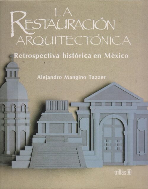 Libro Impreso-La restauración arquitectónica