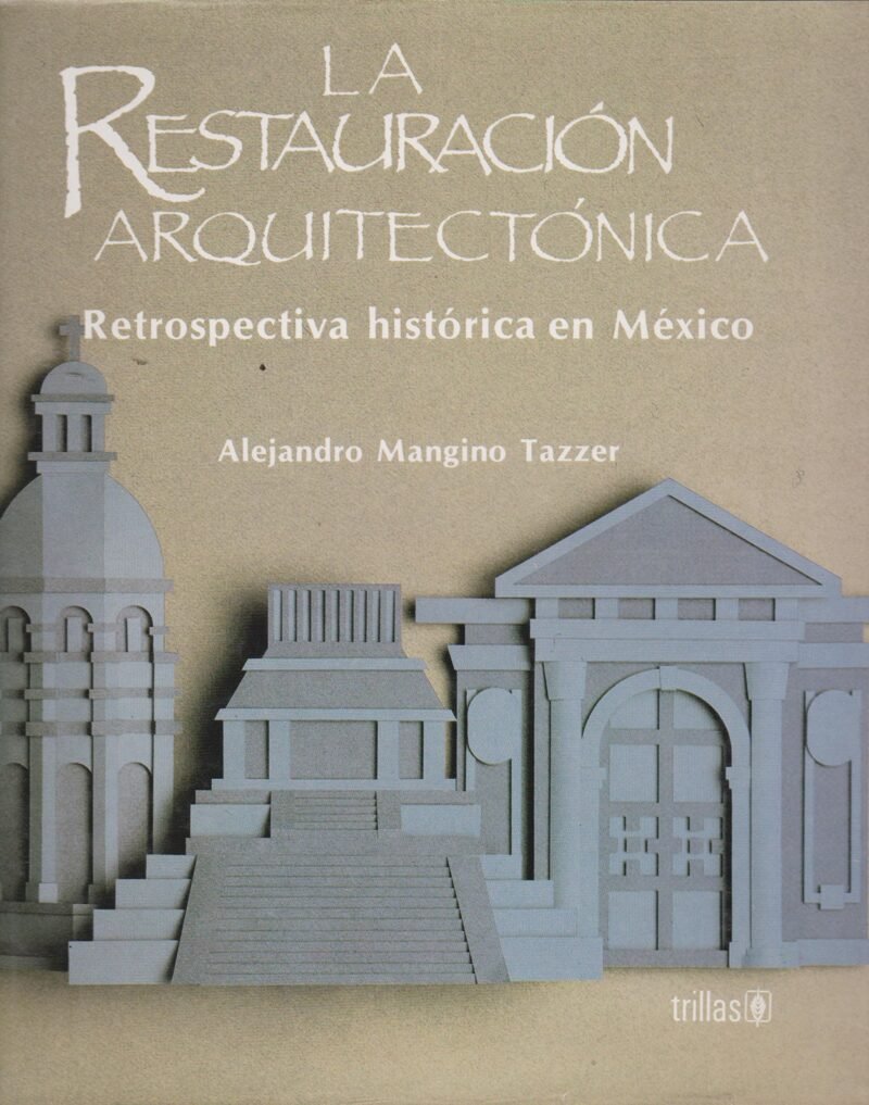 Libro Impreso-La restauración arquitectónica