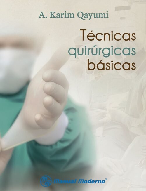 Libro Impreso- Técnicas quirúrgicas básicas