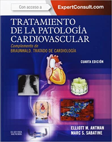 Libro Impreso Tratamiento de la patología cardiovascular (4ª ed.) Complemento Braunwald tratado de Cardiología