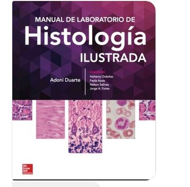 Libro Impreso-Duarte Manual de Laboratorio de Histología Ilustrada UNAH