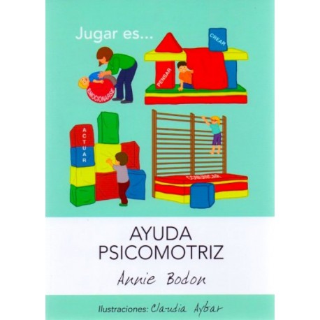Oferta Especial Libro Impreso Ayuda psicomotriz-Bodon. Annie