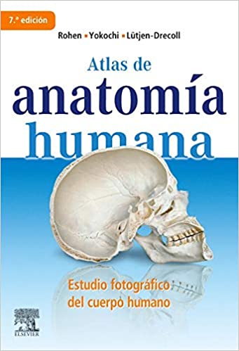 Atlas de Anatomía Humana. Estudio Fotográfico del Cuerpo Humano 7º Edición