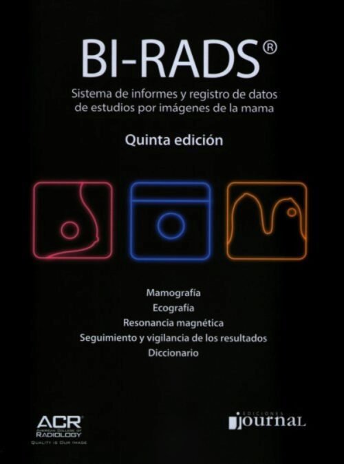 BI-RADS 5ª Ed. - Sistema de informes y registro de datos de imagen de mama