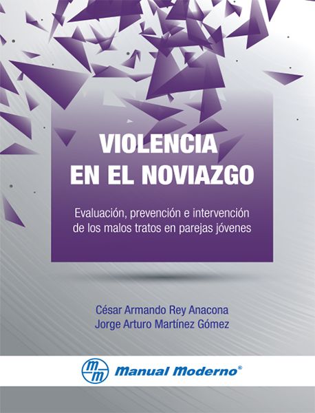 Libro Impreso: Violencia en el noviazgo, Evaluación, prevención e intervención de los malos tratos en parejas jóvenes