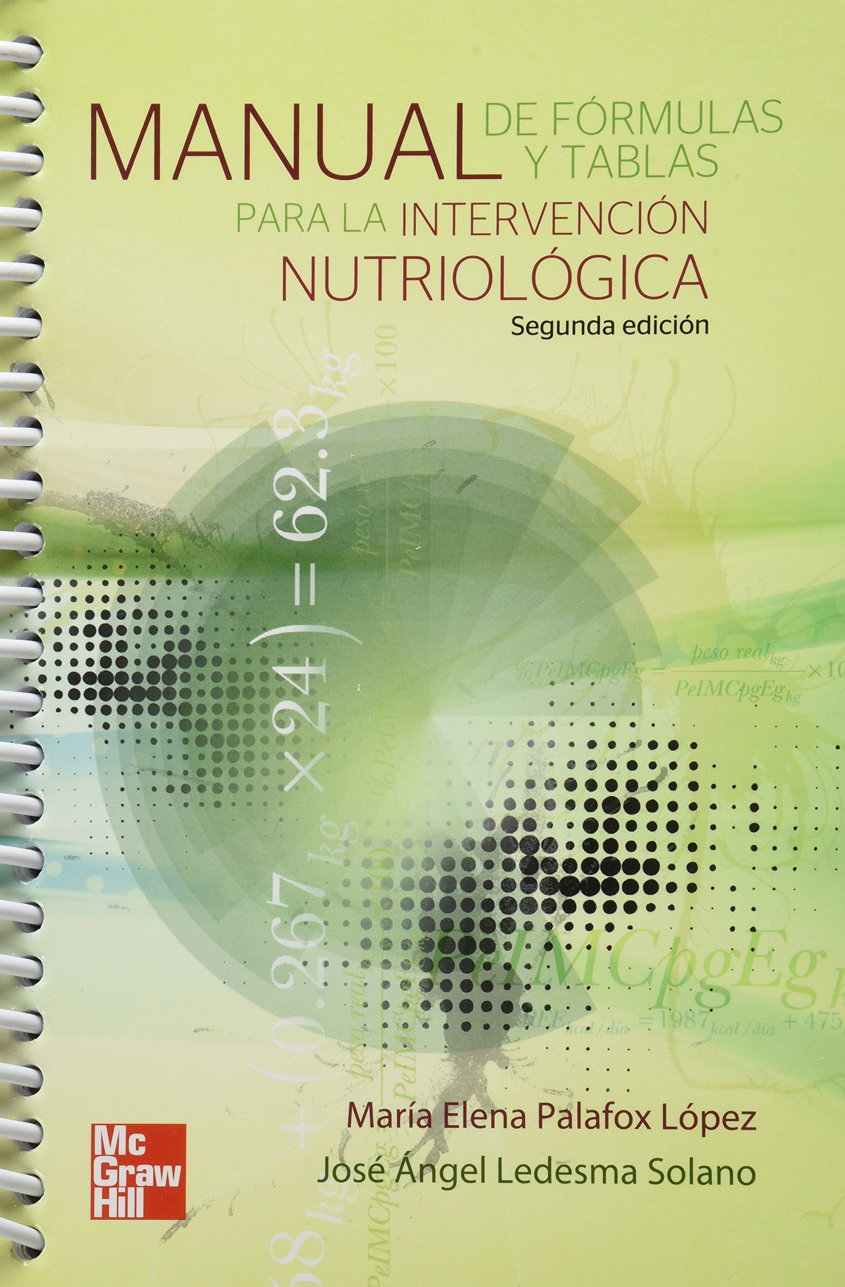 Manual De Formulas Y Tablas Para La intervención nutriológica / 2 Ed.