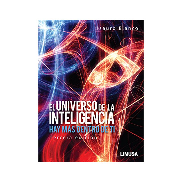 El universo de la inteligencia: Hay más dentro de ti (3ª ed.)