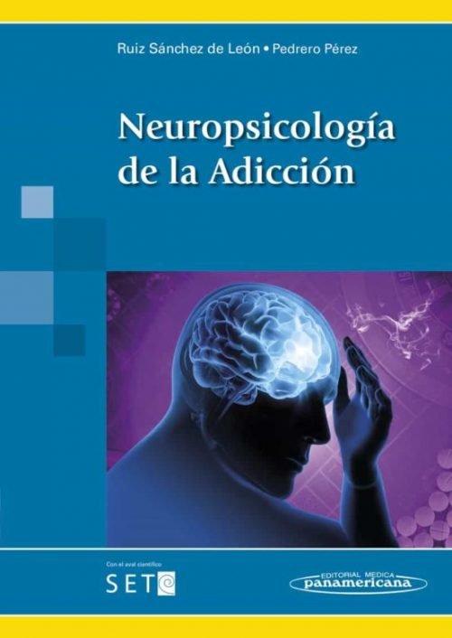 Neuropsicología de la Adicción Ruiz, J. Pedrero, E.