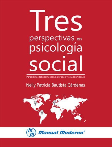 Tres perspectivas en psicología social Paradigmas latinoamericano, europeo y estadounidense