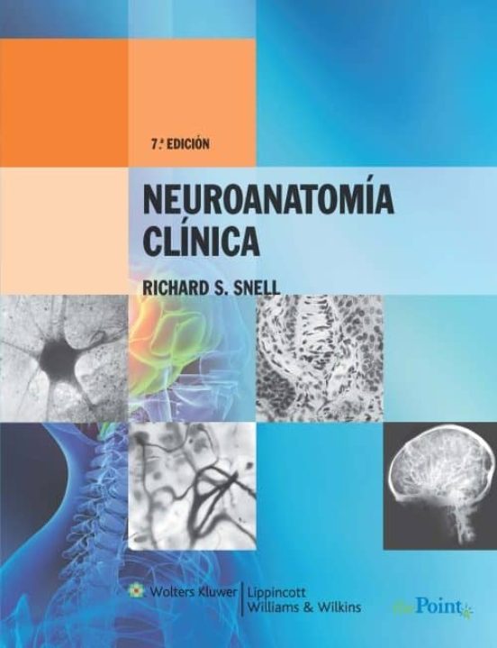 Snell Neuroanatomía Clínica 7E     ¡SUPER PRECIO!