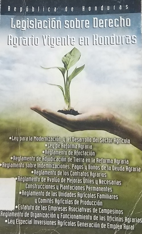 Legislación sobre Derecho Agrario Vigente en Honduras