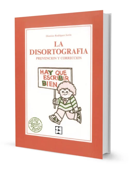 La Disortografía Prevención y Corrección