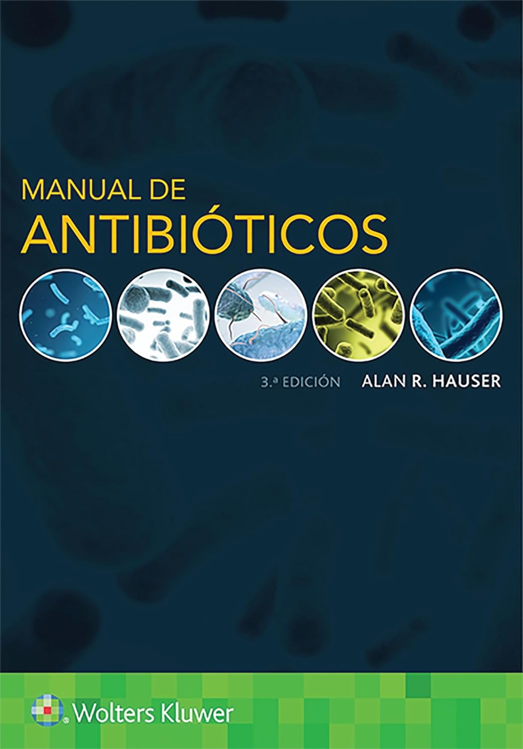 Manual de Antibióticos 3ra ed. Hauser