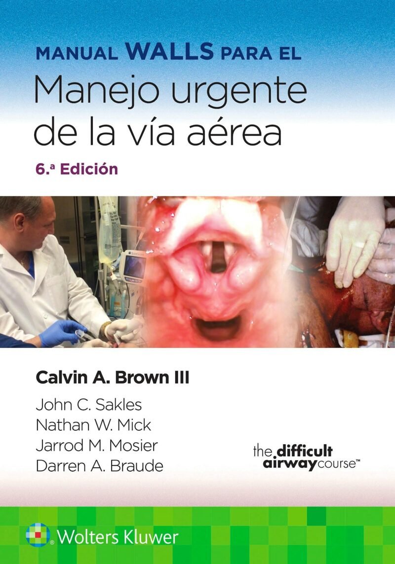 Manual Walls par Manejo de la Vía Aerea 6ta Ed.