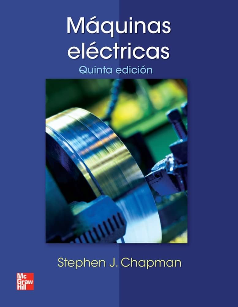 MAQUINAS ELECTRICAS CHAPMAN 5ª ED.