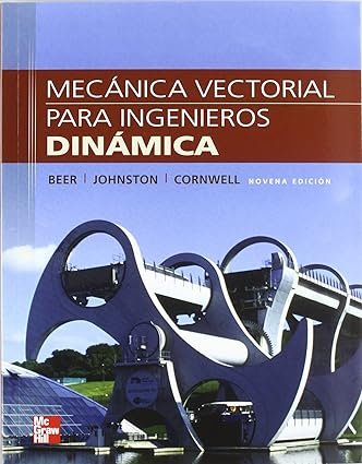 MECANICA VECTORIAL PARA  INGENIEROS  DINAMICA 9na