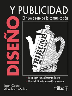 DISEÑO Y PUBLICIDAD EL NUEVO RETO DE LA COMUNICACION
