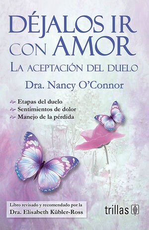 DEJALOS IR CON AMOR LA ACEPTACION DEL DUELO