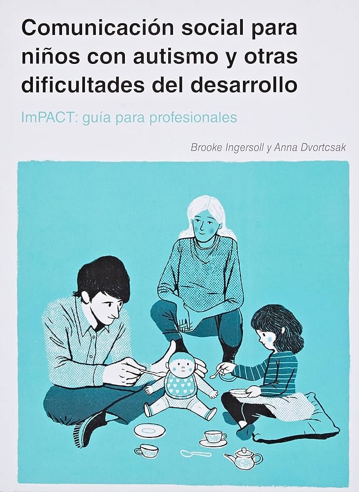 Comunicación Social para Niños con Autismo y Otras Dificultades del Desarrollo