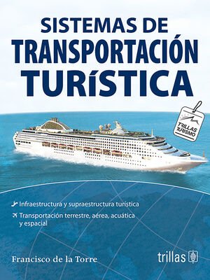 SISTEMAS DE TRANSPORTACION TURISTICA Francisco de la Torre