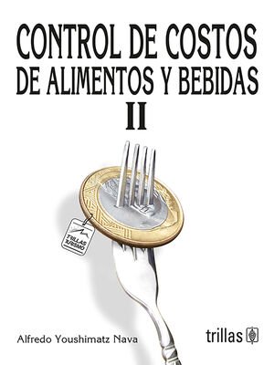 CONTROL DE COSTOS DE ALIMENTOS Y BEBIDAS II Alfredo Nava